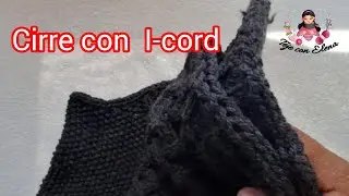 # 55 Como tejer icord  (borde  al final del tejido) a dos agujas 