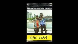 Dj Nonamz & Marley Waters - 