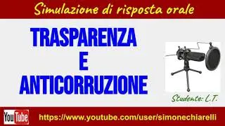Simulazione di orale: Trasparenza e anticorruzione (27/4/2022)