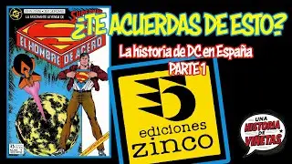 Crisis en los Kioscos | La historia de DC Comics en Espa&ntilde;a &ndash; Parte 1: De Cicl&oacute;n a Zinco