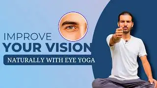Eye Yoga for Better Vision | Daily Exercises to Relax & Strengthen Your Eye #eyeyoga #yogaforeyes