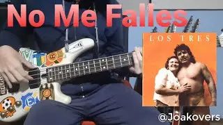 Los Tres | No Me Falles (Bass Cover)
