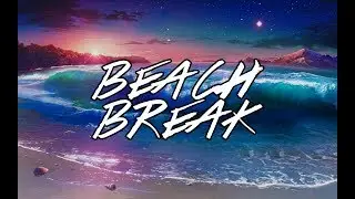 【Electronic】Julietta - Beach Break (Sofi Tukker Remix)