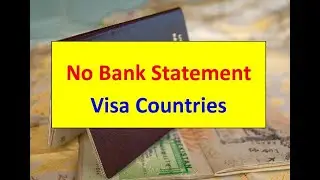 No Bank Statement Visa Countries