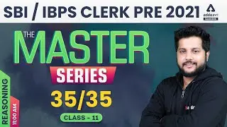 SBI & IBPS Clerk 2021 | Reasoning Class 11 | #TheMasterSeries