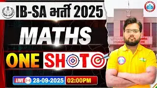 IB Security Assistant Classes 2025 | IB SA Maths Class | IB Security Assistant Maths One Shot