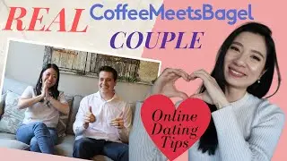 REAL Coffee Meets Bagel Couple #1- Their Secrets to Find LOVE - Online Dating Tips 2020