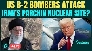 U.S. Vs Iran Nuclear War LIVE | US Bombs Iran’s Parchin Nuclear Site? HUGE EXPLOSION Rocks Iran