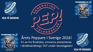 Brokinds IF &auml;r nominerade till &Aring;rets Peppare i Sverige 2026!