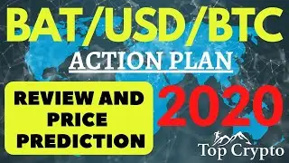 BAT price prediction 2020 - Basic Attention Token Action plan - BAT/USDT