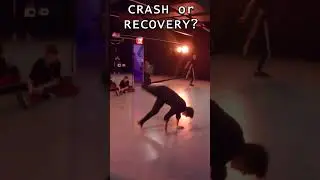 Crash or Recovery? #bboy