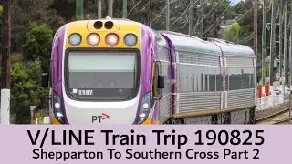 VLINE Shepparton To Southern Cross 190825 Part 2 #vline #trains #railway #trainjourney