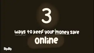 Keep Your Money Safe Online