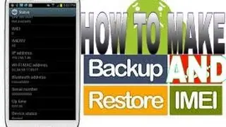 HOW TO MAKE BACKUP =OF= (IMEI) =AND=RESTORE