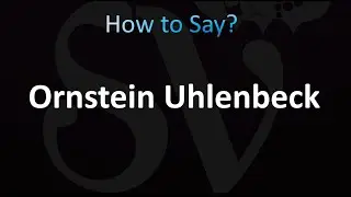 Как произносится Орнштейн Уленбек