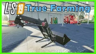 LS19 - Neuer Frontlader 👑 True Farming #111 👑 Landwirtschafts Simulator 2019