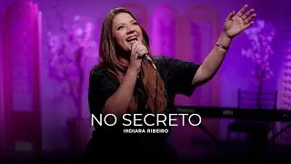 Indiara Ribeiro | No Secreto | Cover Kailane Frauches