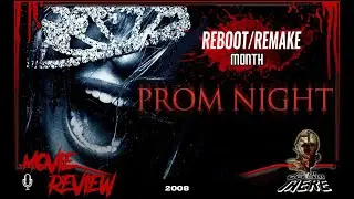 Episode 217: Prom Night (2008) Film Review