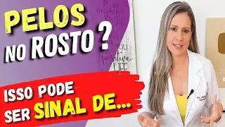 Muitos PELOS NO ROSTO? Isso PODE SER SINAL DE...