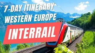 Interrail on a Budget: 7 Days in London, Paris, Amsterdam, Prague, Vienna, and Zurich