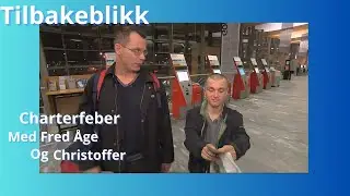 Charterfeber med Fred Åge og Christoffer. Tilbakeblikk, Gamle Episoder