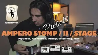 Ampero II / Stomp / Stage ( Joker Pack Presets  ) TOQUE TUDO 