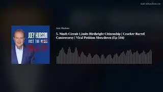 5. Ninth Circuit Limits Birthright Citizenship | Cracker Barrel Controversy | Viral Petition Showdow