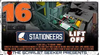 Stationeers: Lift Off Update - Part 16 - TICKING TIME BOMB