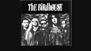 The Birdhouse-Sick Boy