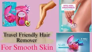 Travel Friendly Hair Remover || Gillette Venus Snap Hair Remover|| Review