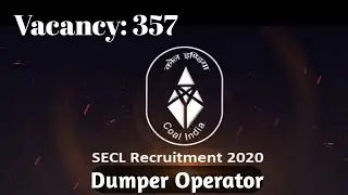 SECL Recruitment 2020| Apply Online for 357 dumper Officer Posts| secl