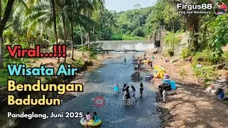 Wisata Air Bendungan Badudun Pandeglang || Juni 2025