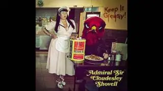 Admiral Sir Cloudesley Shovell - Tired 'N' Wired (OFFICIAL)