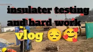 Insulater Testing And Hard Working 🥰😂 ll #vairlvlogs #trending #vlog Chhotu Nilakanth Vlogs