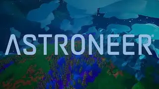​🌌 Astroneer | Music & Ambience Day/Night Loop | 01