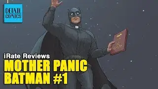 Father Batman & His Disposable Robins (Milk Wars Part 2) || iRate Reviews
