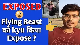 Flying_Beast को kyu किया Expose 😱 ?! | @Flying Beast aka Gaurav Taneja exposed by @The Shivaay | 👆🔥😱