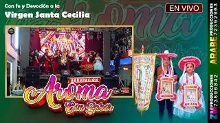 Agrupación Aroma Con Sabor en Vivo 2025 / Oruro / Festividad Virgen Santa Cecilia