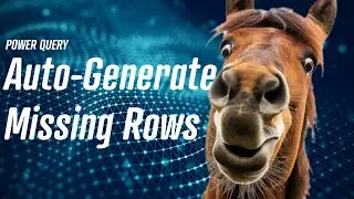 Power Query - Auto-Generate Missing Rows 🧩