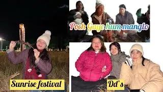 Sunrise 🌅 Festival//at Dong //mast Maza agya 