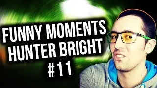 FUNNY MOMENTS #11 HUNTER BRIGHT