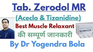 Tab Zerodol MR { Aceclofenac + Tizanidine } ke uses , side effects | muscle relaxant | by DR Y BOLA