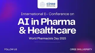 CIREE | International E-Conference on AI in Pharma & Healthcare - StartUp Perspective