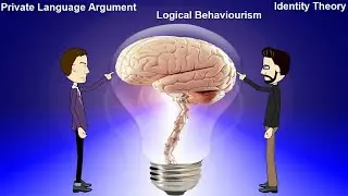 Private Language Argument, Logical Behaviourism & Identity Theory - Philosophy of Mind II