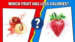 Which fruit has less calories? | The Quiz Show