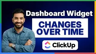 How to create a ClickUp dashboard widget that shows changes over time [FULL GUIDE]