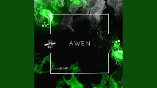 AWEN (Original Mix)
