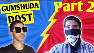 Gumshuda dost | Final quest| krishna salgotra #viral#romeo#gumshudadost