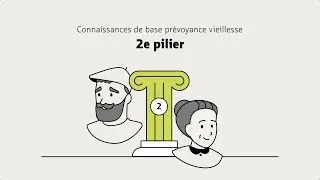 Connaissances de base pr&eacute;voyance vieillesse: 2e pilier