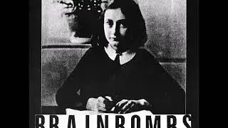 Brainbombs | Anne Frank [full EP]